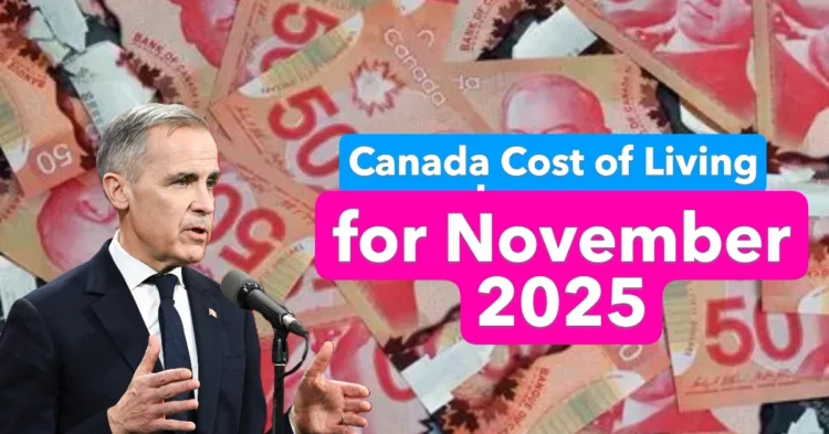 Canada Cost of Living Increase for November 2025 – See New Rates & Payment Dates