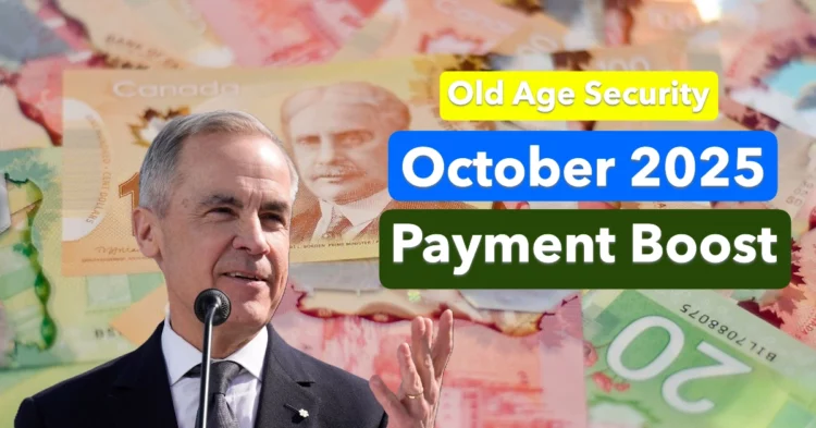 Old Age Security for October 2025 Goes Out Soon With a Payment Boost